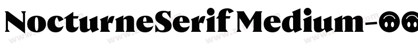 NocturneSerif Medium字体转换